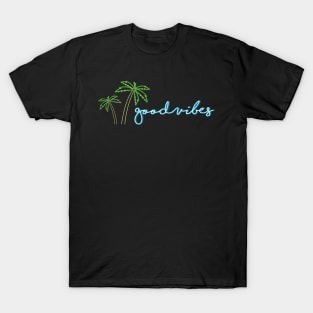 Good Vibes A Modern Typography Minimal Art Of Palm Trees T-Shirt